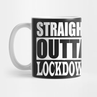 STRAIGHT OUTTA LOCKDOWN 2 Quarantine Mug